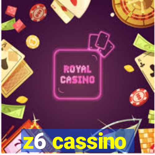 z6 cassino